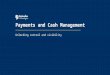 Payments and Cash Management