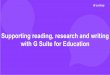 Supporting Reading, Research & Writing with G Suite for Education