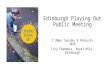 Edinburgh Playing Out Public Meeting 9th February 2016, City Chambers