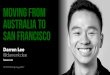 Moving from Australia to San Francisco - Darren Lee