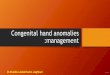 Congenital hand diseases: managment