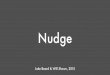 Nudge Introduction