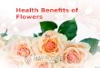 Health benefits of flowers