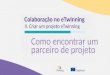 Collaboration in eTwinning: Find a project partner - PT