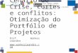 Otimização do Portfólio de Projetos - Prof. Wankes Leandro
