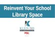 Reinvent Your School Library Space