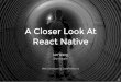 A Closer Look At React Native