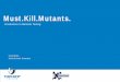 Must.kill.mutants. TopConf Tallinn 2016