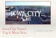 Iowa City Travel: Top 6 Must-Sees