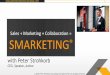 Peter Strohkorb Consulting International:  5 Steps to Smarketing
