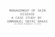 Management of skin disease