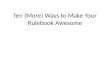 Ten (More) Ways to Make Your Rulebook Awesome - Metatopia 2015