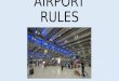 Airport rules
