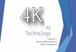 4 k Display Technology