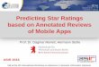Predicting Star Ratings based on Annotated Reviewss of Mobile Apps [Slides]