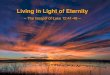 Sermon Slide Deck: "Living in Light of Eternity" (Luke 12:41-48)