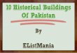 10 Historical Buildings Of Pakistan