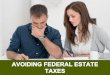 Avoiding Federal Estate Taxes