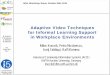 Adaptive Video Techniques for Informal Learning Support in Workplace Environments