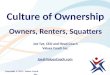 Culture of Ownership - Owners, Renters, and Squatters