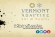 Vermont Adaptive Ski & Sports - #GivingTuesday Prezi