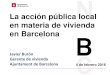 APCE: LA ACCION PUBLICA LOCAL EN MATERIA DE VIVIENDA DE LA CIUDAD DE BARCELONA