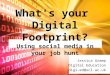Slides from ISD Digital Roadshow @IOE 29th June 2016 - 'Your digital footprint