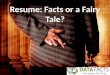 Top Resume Lies: How to Spot Them and Neutralize Them