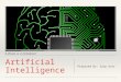 Artificial intelligence - Threat or Revolution