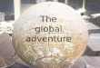 The Global Adventure : The Science of Giving