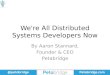 We're all distributed systems devs now: a crash course in distributed programming