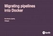 Migrating pipelines into Docker