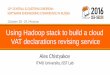 Использование стека Hadoop для построения сервиса сверки данных НДС