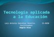 Tecnología aplicada en la educación