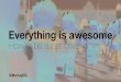 Everything is Awesome: How to be super creative