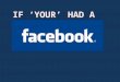 Kershner 9: If 'Your' Had a Facebook