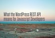 What the WordPress REST API Means for Javascript Developers
