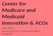 Center for Medicare and Medicaid Innovation & ACOs