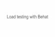 Load testing with Behat