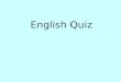 Quiz english smk bongkol pitas- aloysius