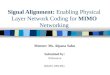 Signal Alignment: Enabling Physical Layer Network Coding for MIMO Networking