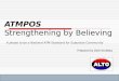 Atmpos Strengthening By Believing