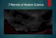 7 marvels of modern science