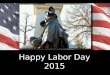 Labor Day 2015