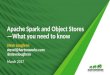 Apache Spark and Object Stores —for London Spark User Group