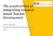 Chris Farrel: The practicalities of integrating research based Teacher Development