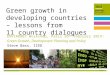 Green growth in developing countries: lessons from 11 country dialogues (Environet - February 2014)