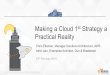 Making a cloud first strategy a practical reality