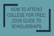 How To Attend College and University for Free: 2016 Scholarship and Internship Guide