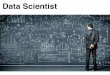 Begin with Data Scientist